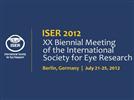 ISER 2012 - XX Biennial Meeting of the International Society for Eye Research