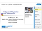 Octopus with EyeSuite: Why We Switched featuring Jonathan Myers, MD